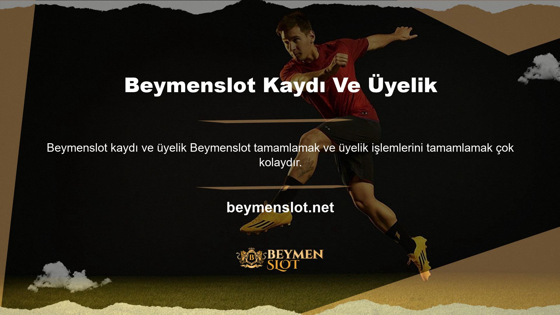 Beymenslot web sitesi, kullanıcılarını zorlamadan üyelik alır